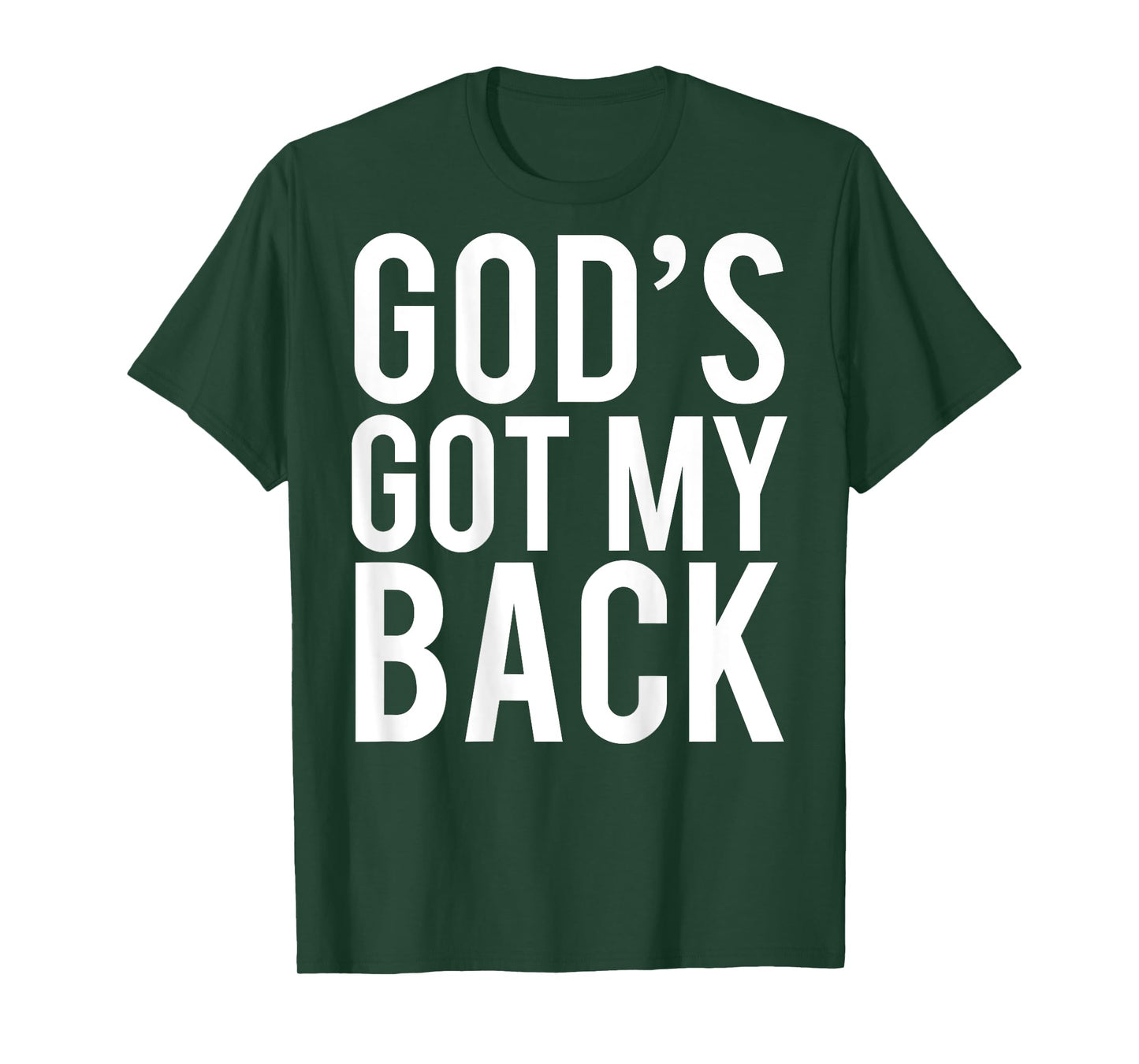 God's Got My Back T-Shirt (Back Print)