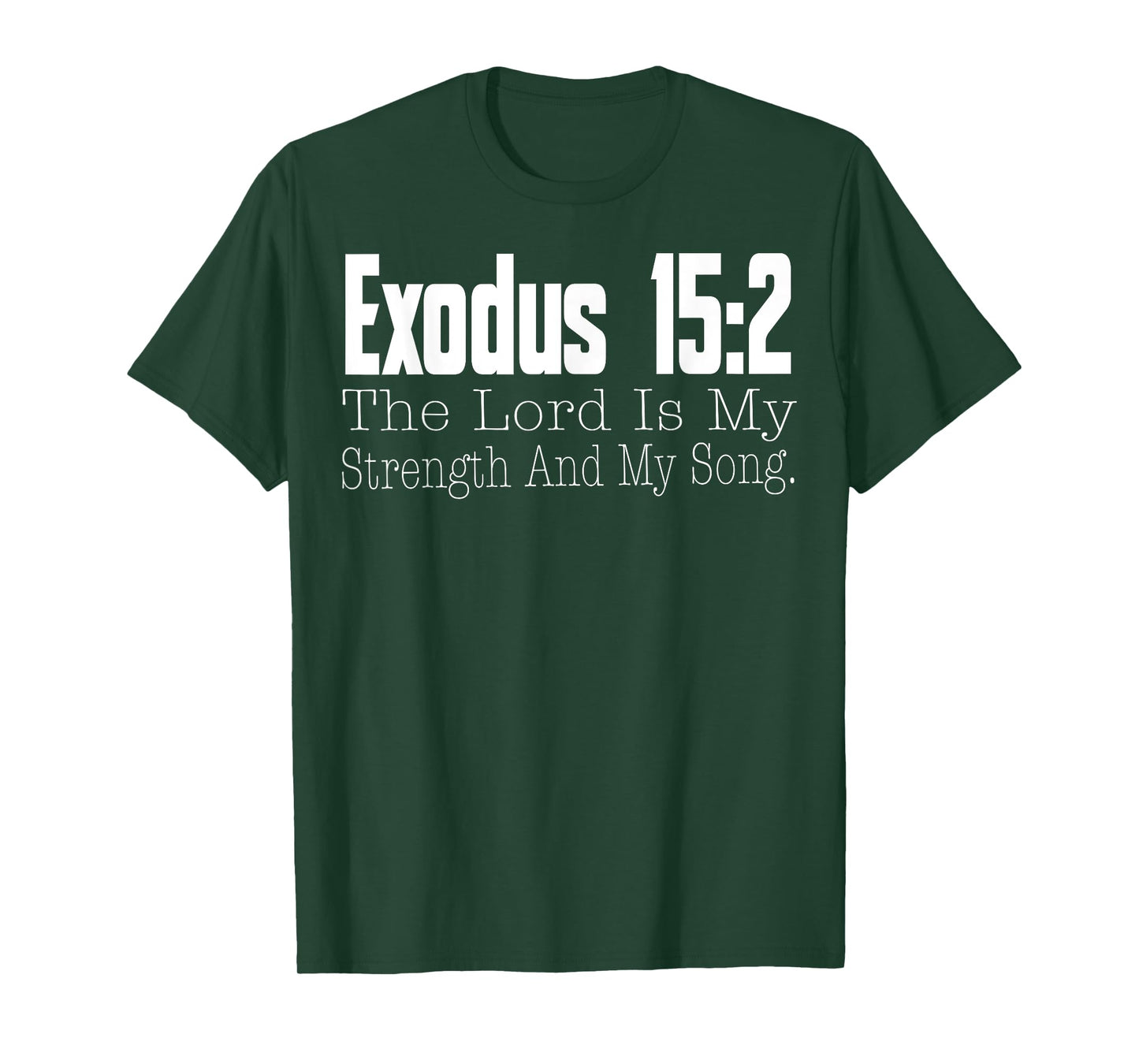 Exodus 15:2 Bible Verse Religious Christian Faith 2025 T-Shirt