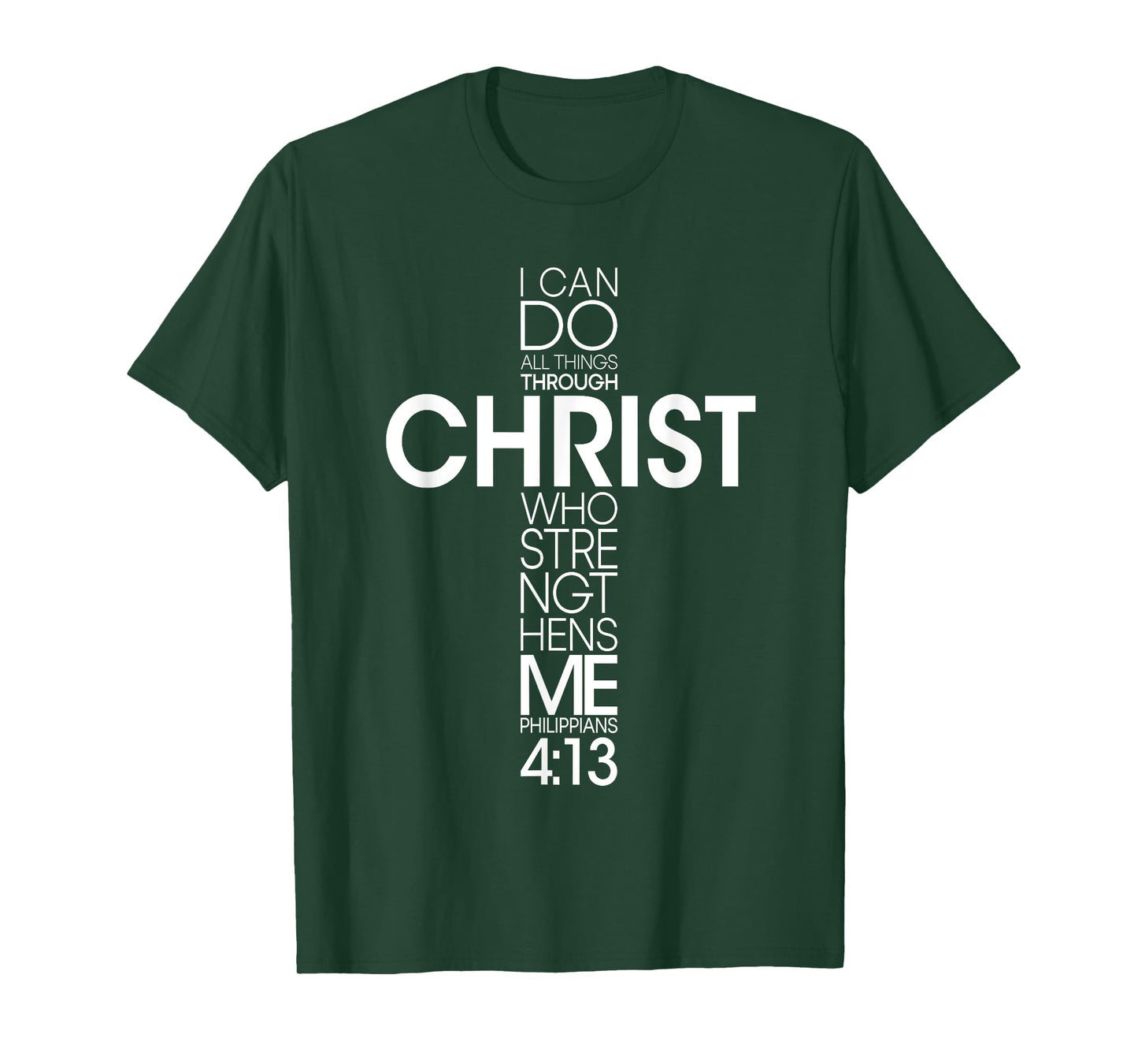 I Can Do All Things Through Christ Jesus God Christian Faith T-Shirt