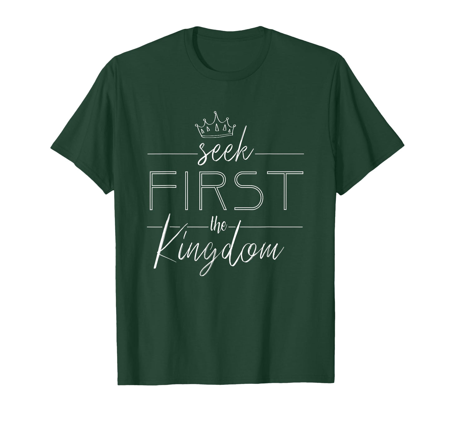 Seek first the kingdom of God Christian Men Women Gift T-Shirt