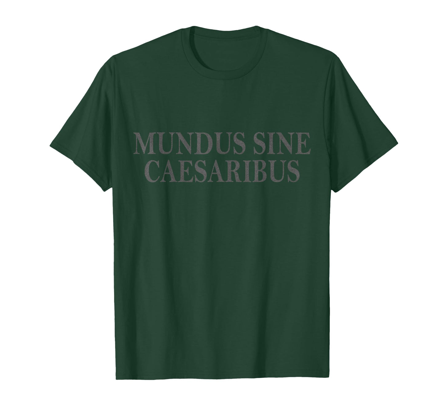 Mundus Sine Caesaribus Latin Quote Vintage Design T-Shirt
