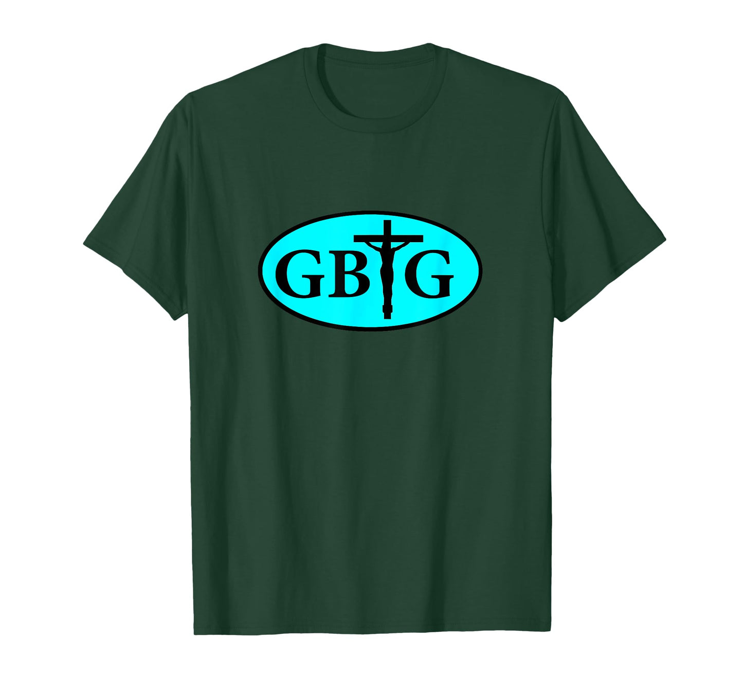 Glory Be to God GBTG Religious Church Prayer T-Shirt T-Shirt