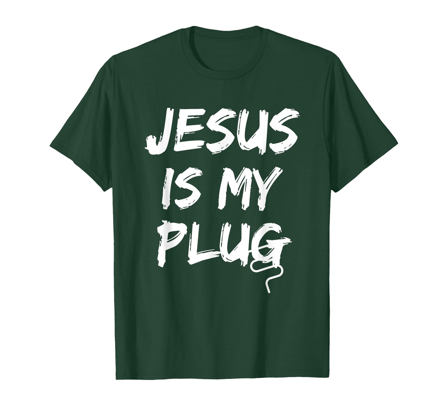 Jesus Is My Plug Christian Believers in Jesus Humor Novelty T-Shirt