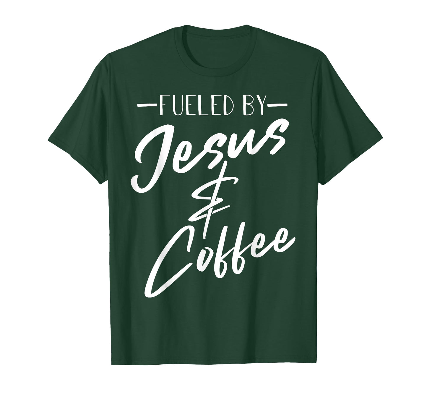 Funny Fueled By Coffee Jesus Gift Caffeine Lover Men Women T-Shirt