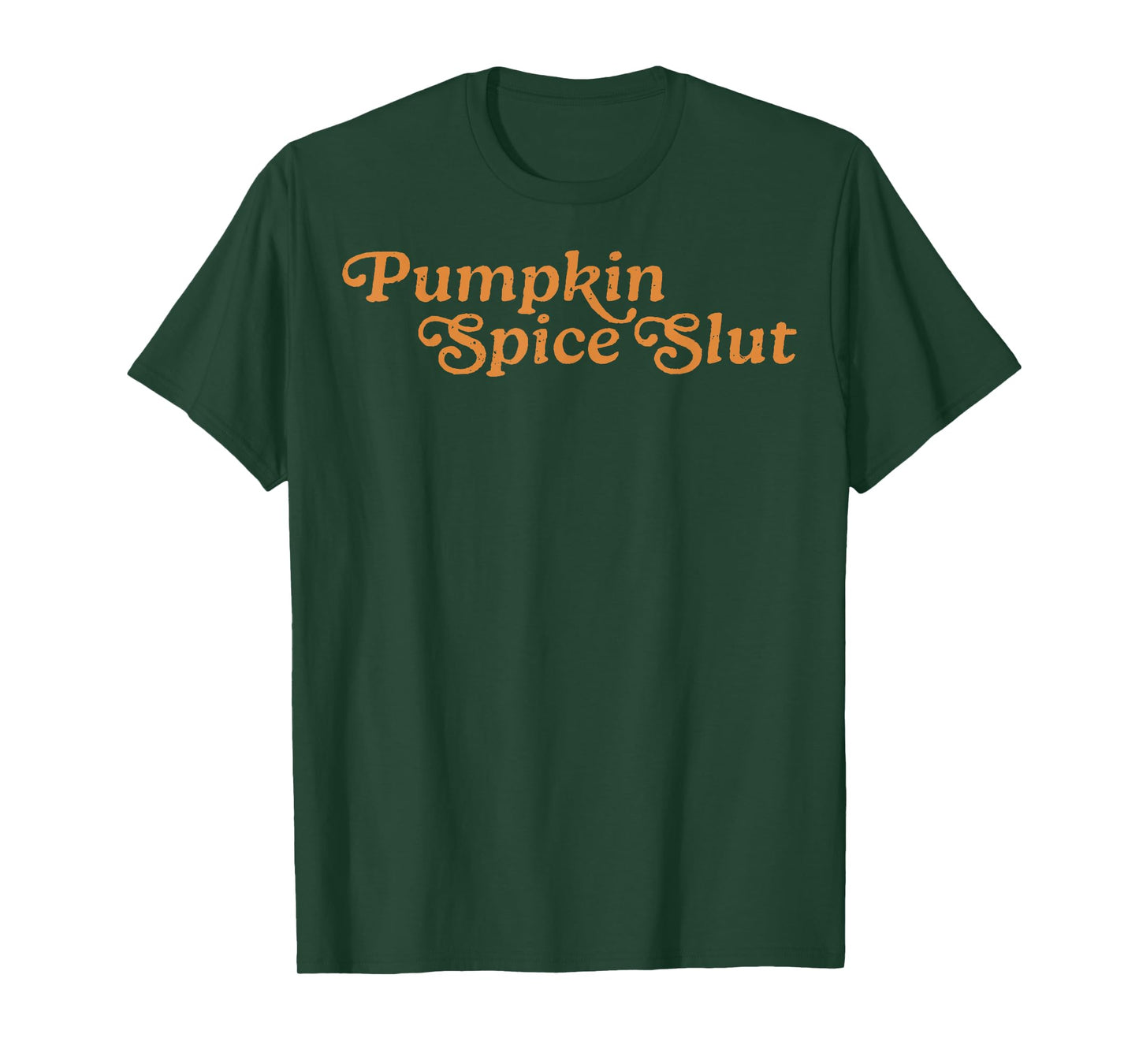 Pumpkin Spice Slut Funny Inappropriate Fall Halloween T-Shirt