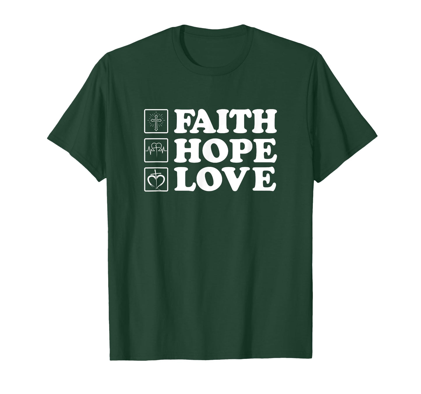 motivtional Religious Quote Faith Hope Love T-Shirt