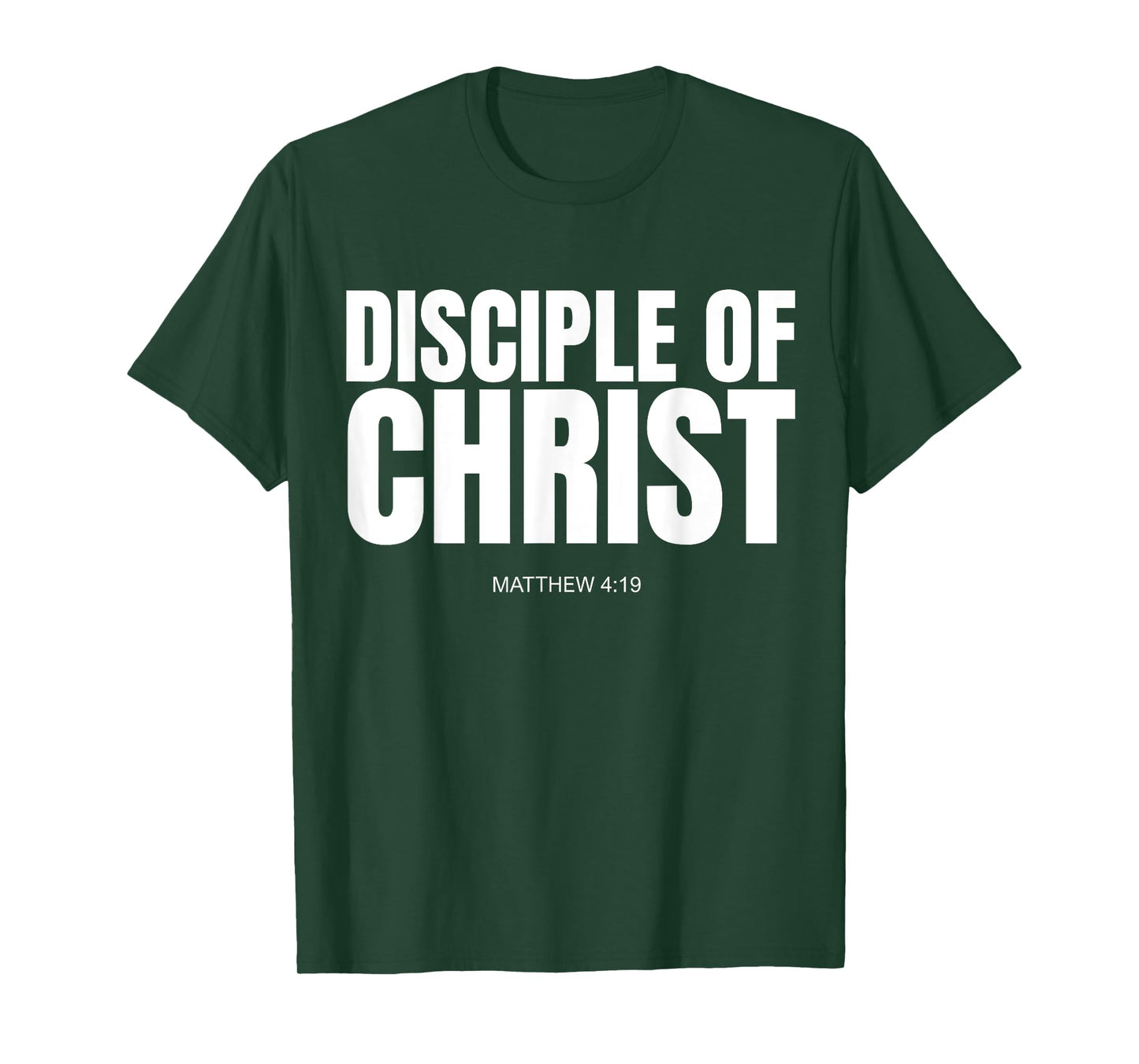 Disciple of Christ Matthew 4 19 T-Shirt