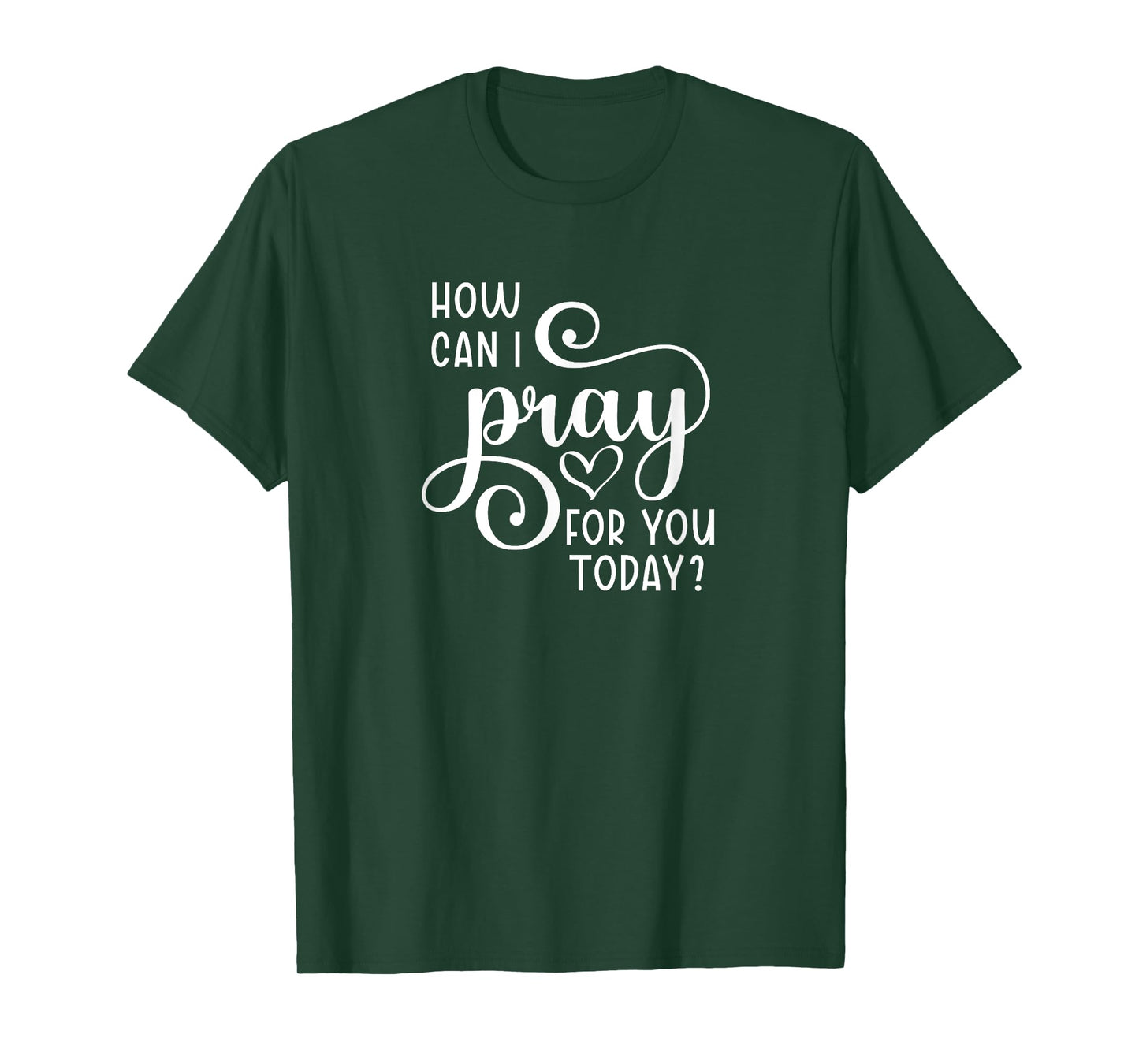 Christian Prayer For You Jesus or Faith How Can I Pray Team T-Shirt