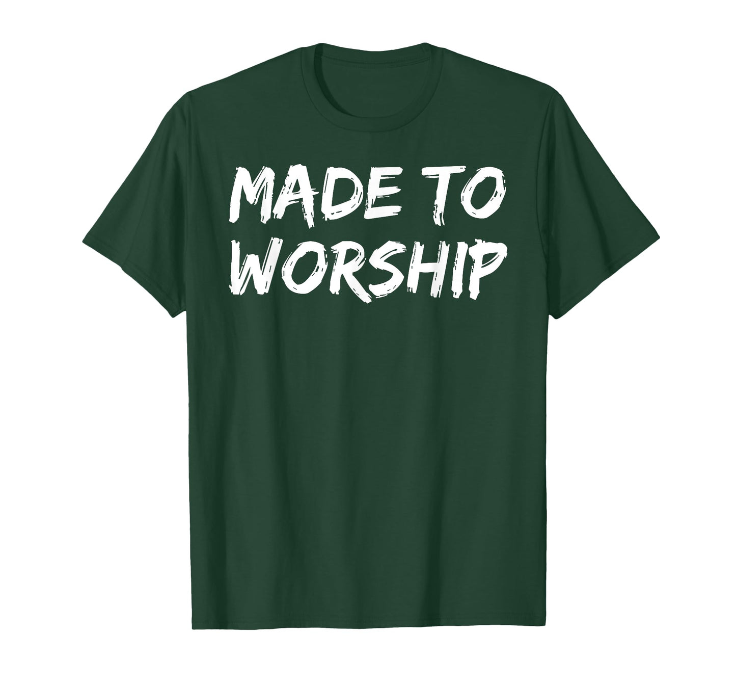 Christian Quote Gift Bible Verse Saying Made to Worship T-Shirt