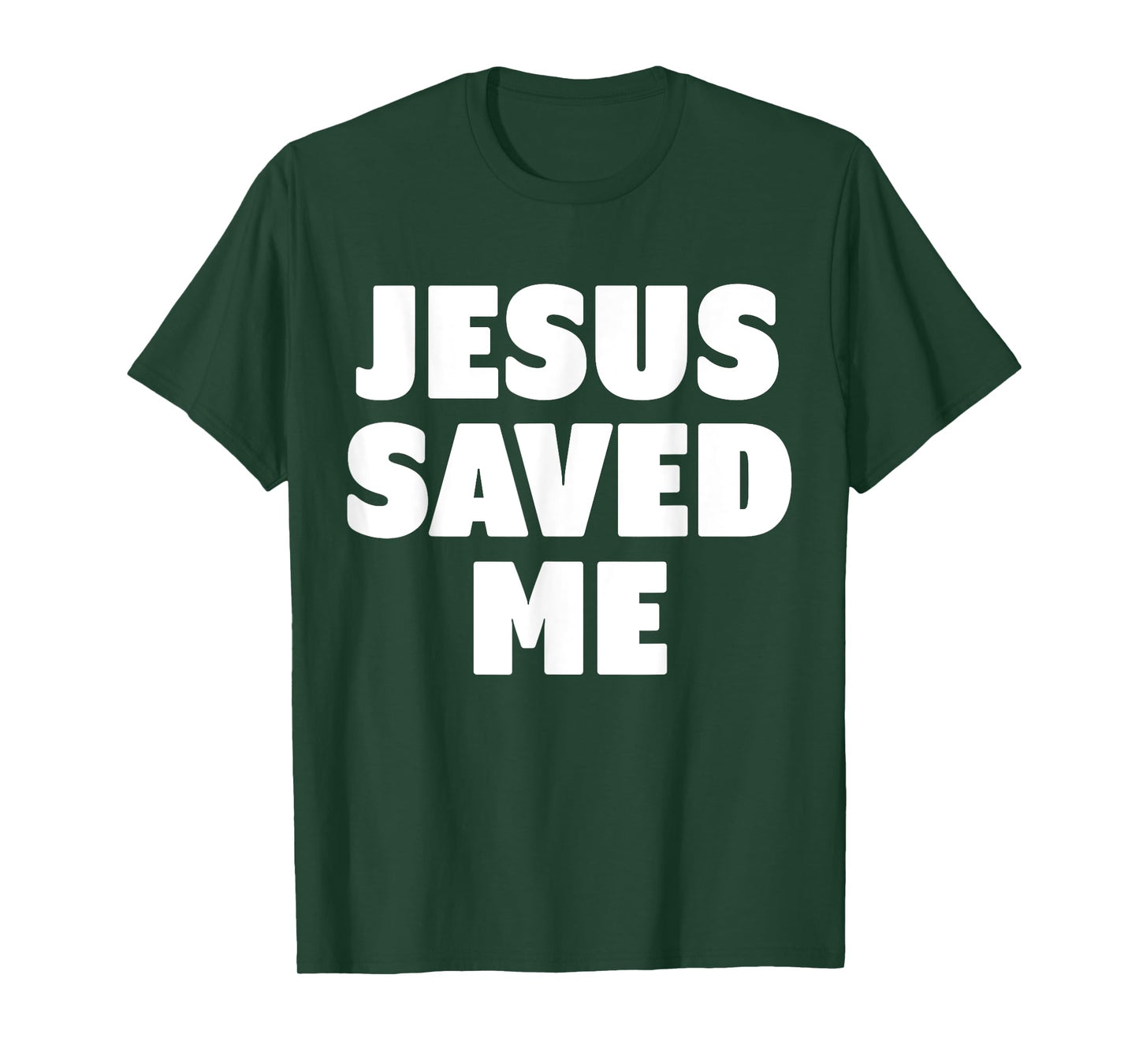 Jesus Saved Me T-Shirt T-Shirt