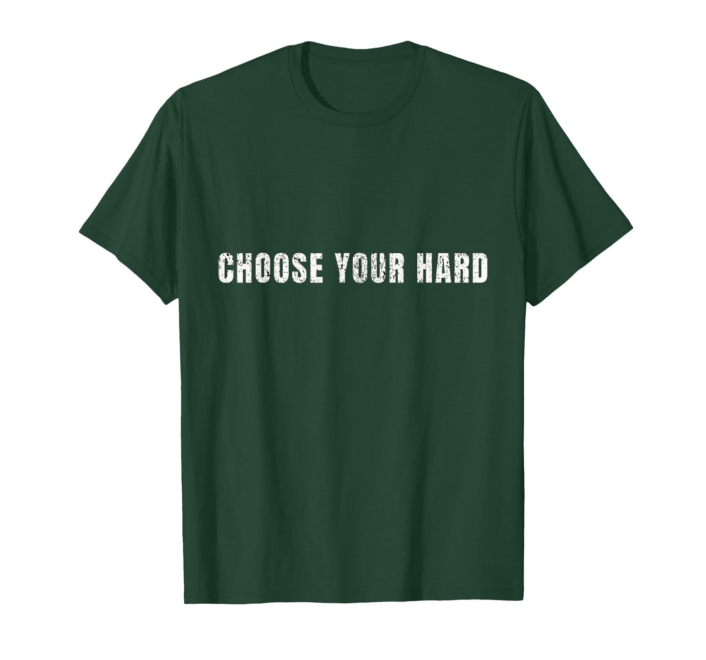 Choose Your Hard Positive Quote Inspirational Graphic T-Shirt