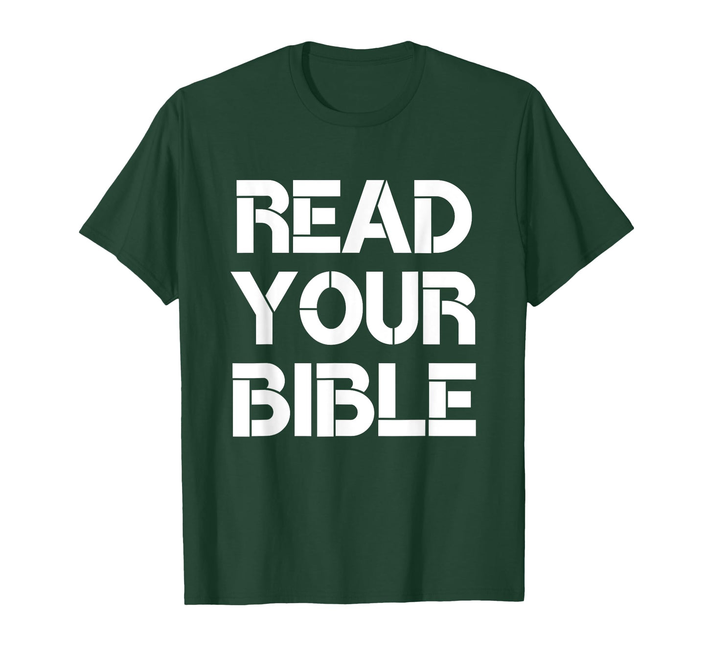 Read Your Bible Religious Faith Christian Quote T-Shirt