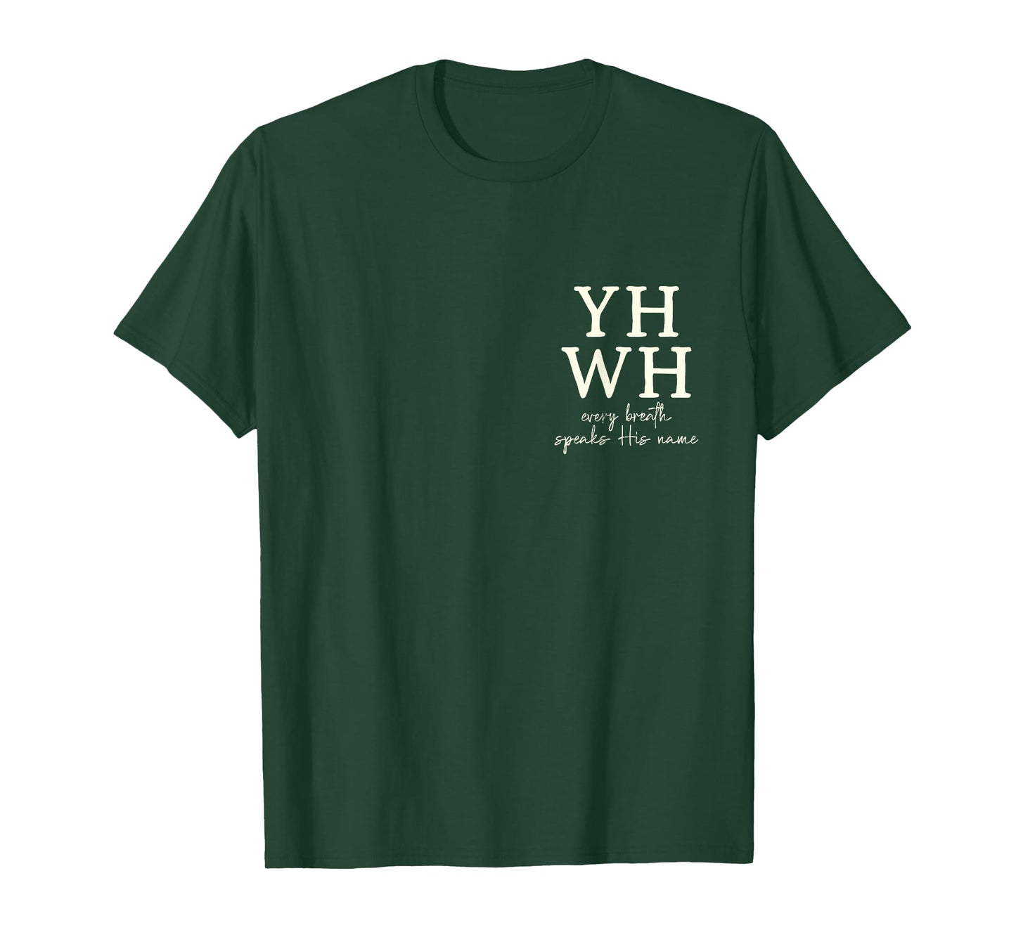 YHWH Every Breath Speaks his Name T-Shirt