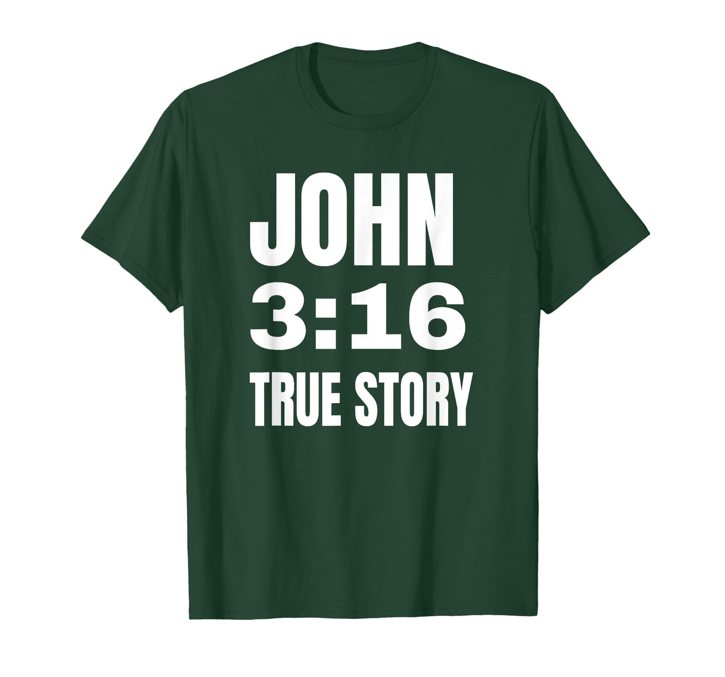 Christian Religious Gift John 3:16 True Story T-Shirt Tee T-Shirt