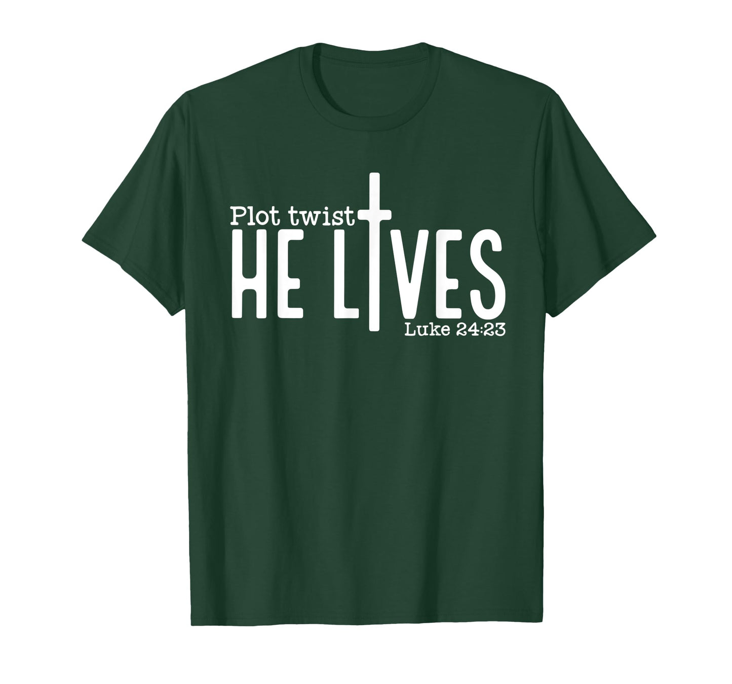 Plot Twist He Lives Luke 24:23, Christian Jesus Easter T-Shirt