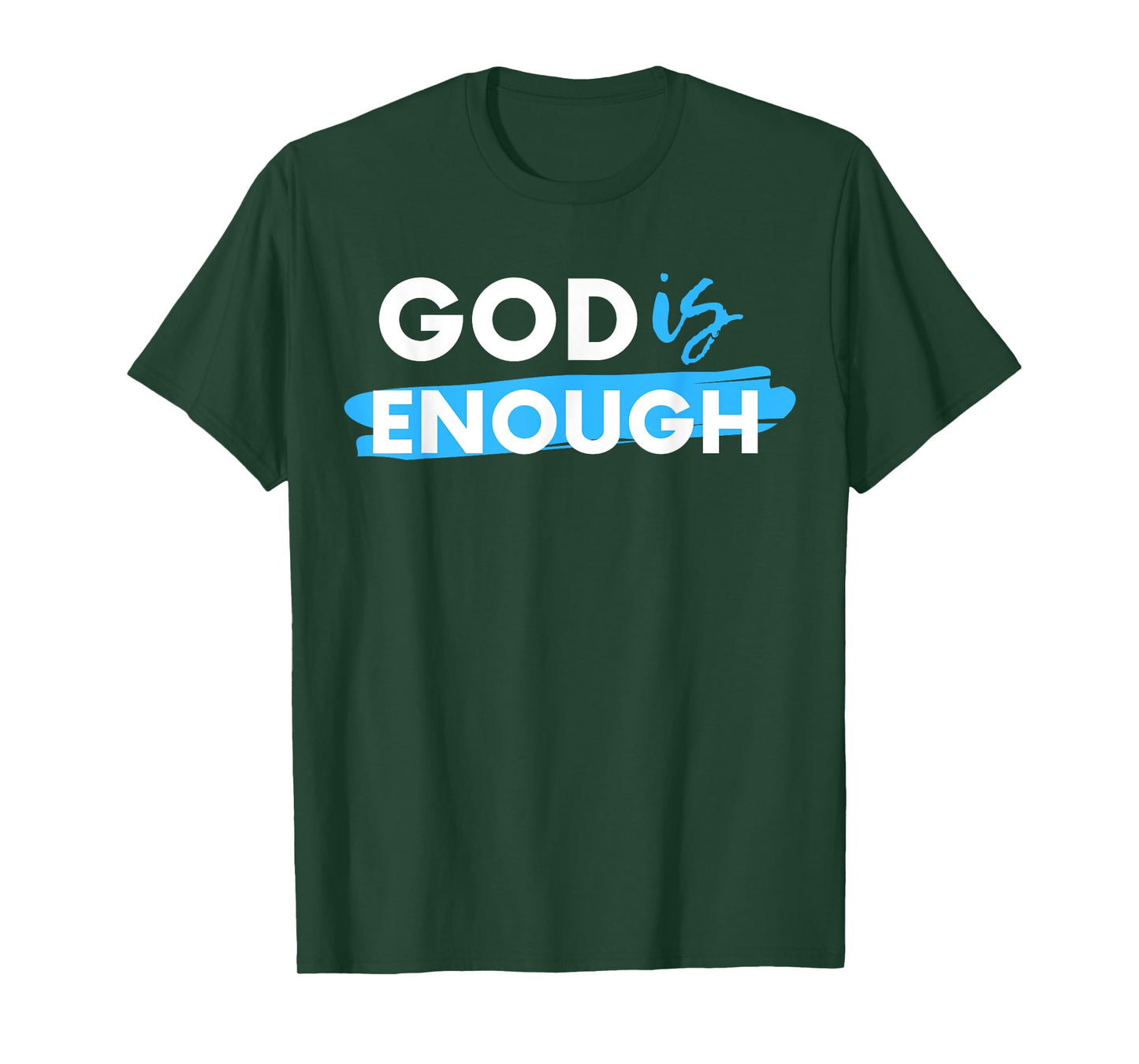 God Is Enough, Christian, Gospel T-Shirt