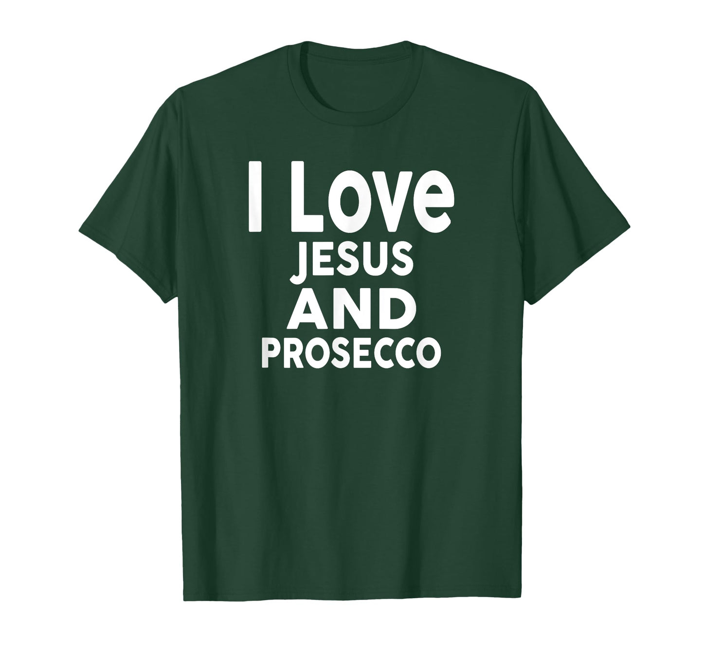 I Love Jesus and Prosecco T-Shirt Funny Bar Prosecco T-Shirt