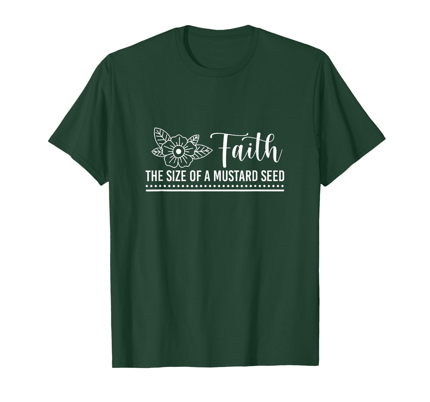 Faith That Size Of Mustard A Seed Christian Faith Jesus God T-Shirt