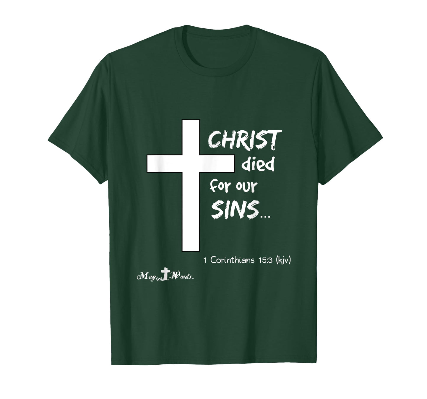 1 Cor 15:3 Christ died for our sins... Jesus Easter Cross T-Shirt