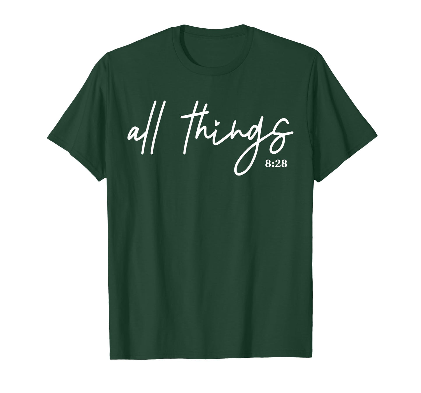 Funny All Things Together Work For Good Romans 828 Religious T-Shirt