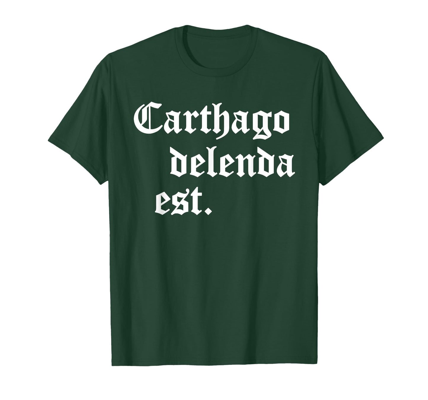 Carthago delenda est Latin Phrase Cato Speech Carthage Quote T-Shirt