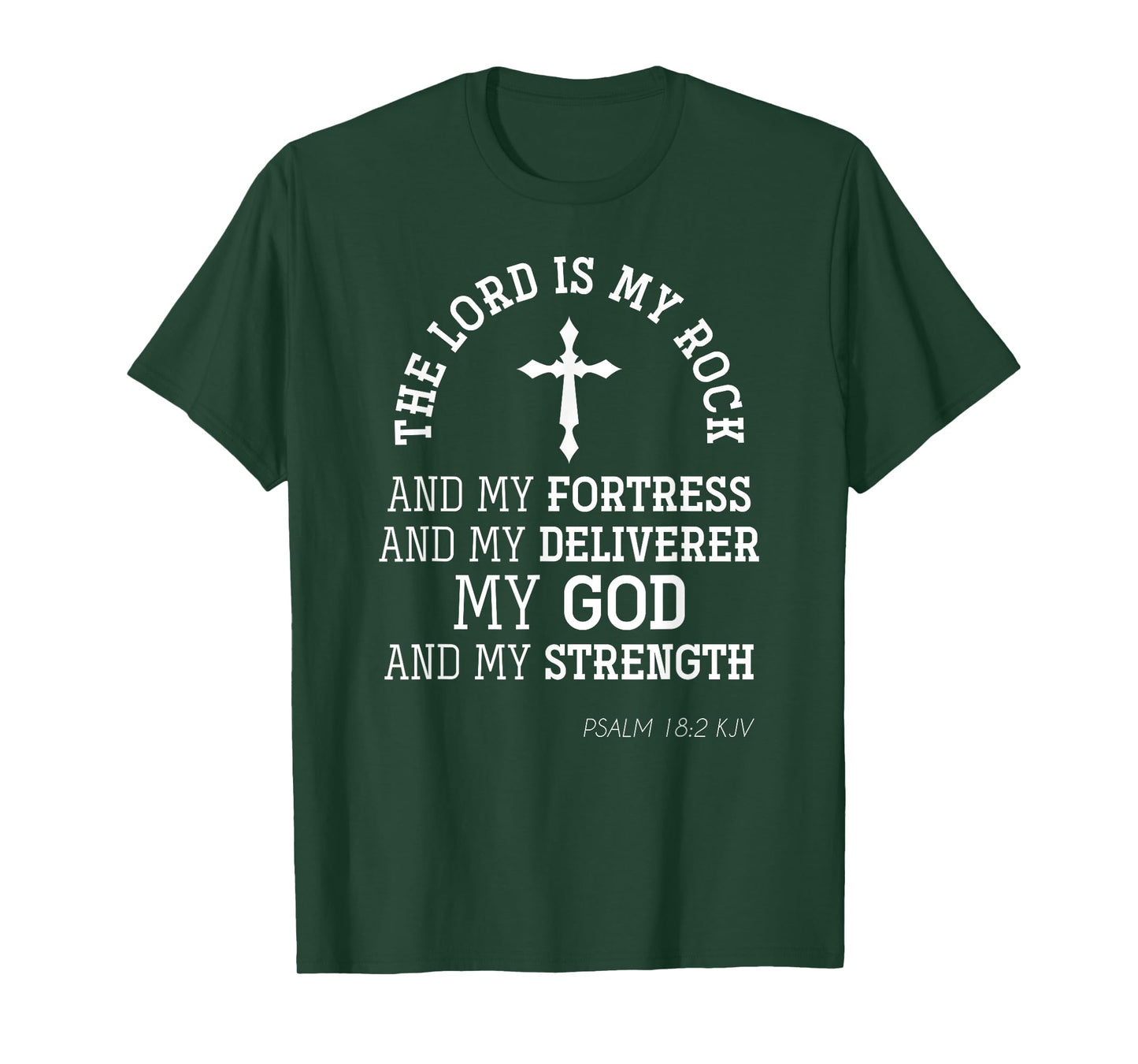 The Lord Is My Rock And My Fortress Christian Bible Prayer T-Shirt