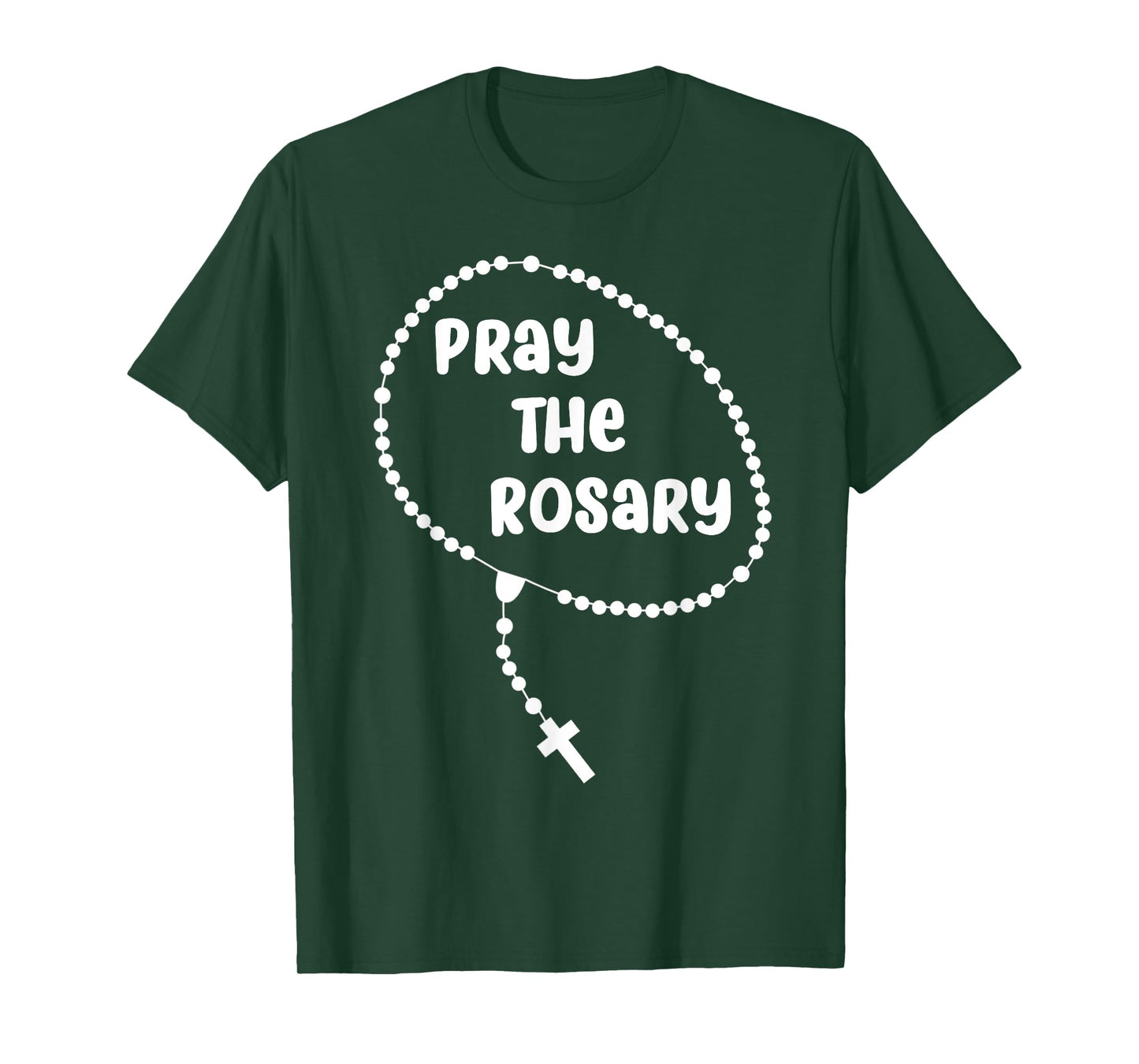 Inspirational Pray The Rosary T-shirt. Faith Sayings Tee T-Shirt