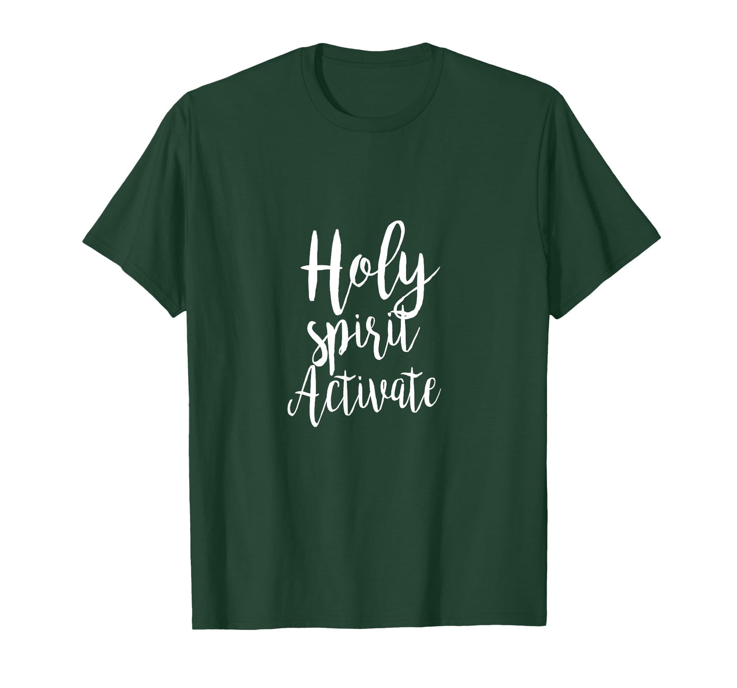 Holy Spirit Activate - Religious Christian Love Hope Script T-Shirt