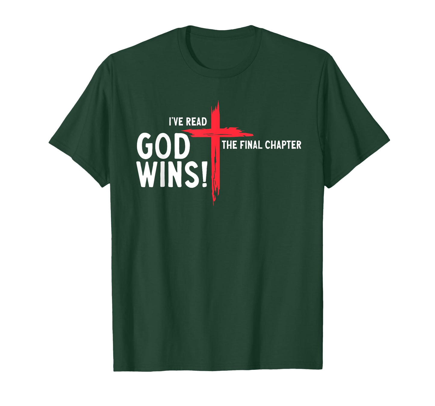 I've Read The Final Chapter God Wins Cross Faith Religious T-Shirt