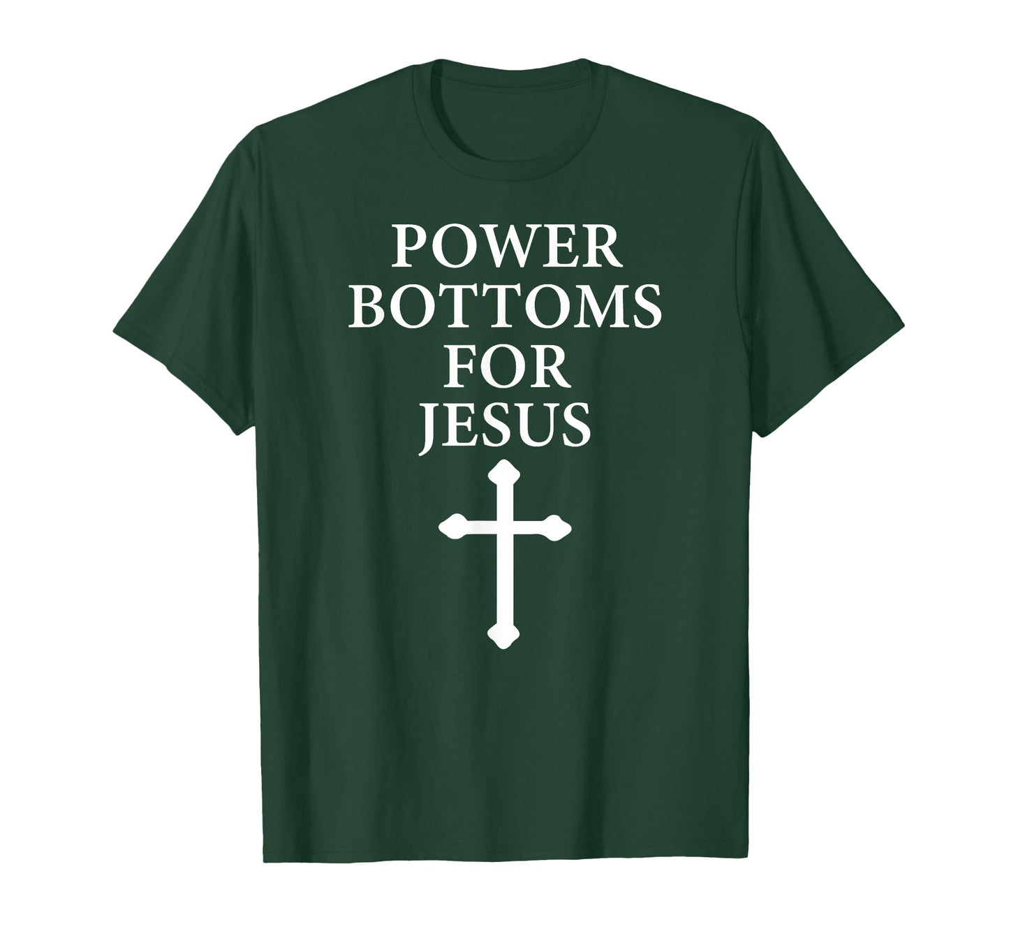 Power Bottoms for Jesus Christian Bible Jesus Christmas Gift T-Shirt