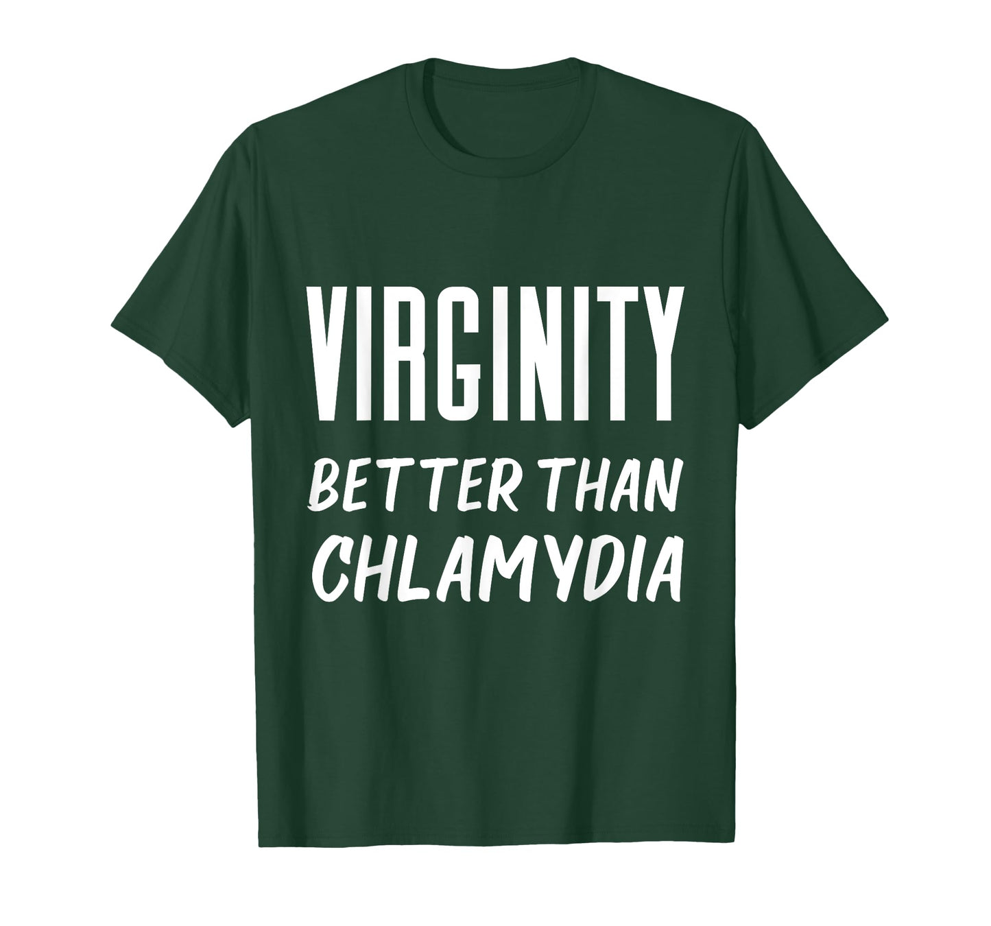 Virginity Better Than Chlamydia Virgins Rock Funny Quote T-Shirt