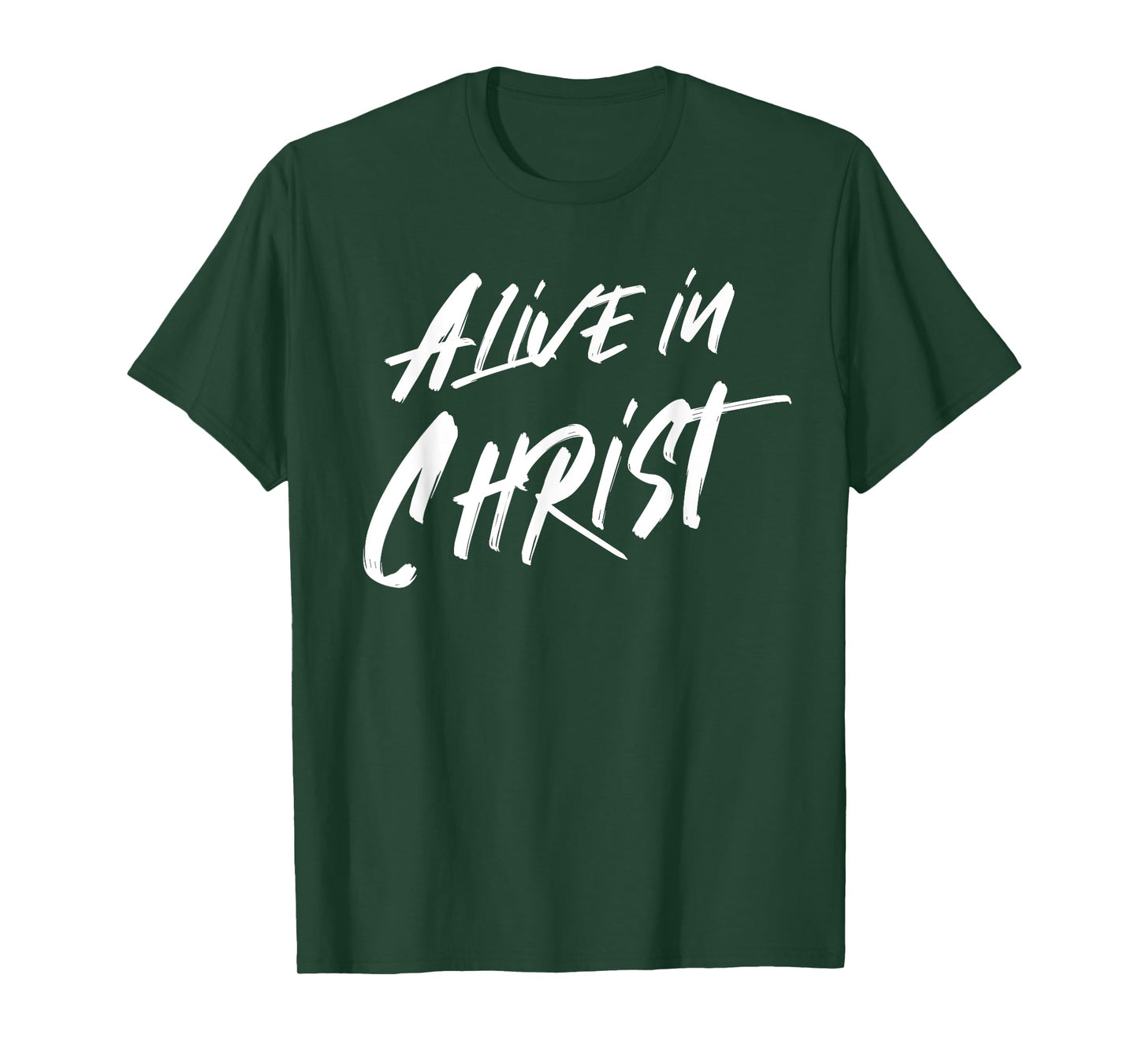Alive In Christ Christian T-Shirt