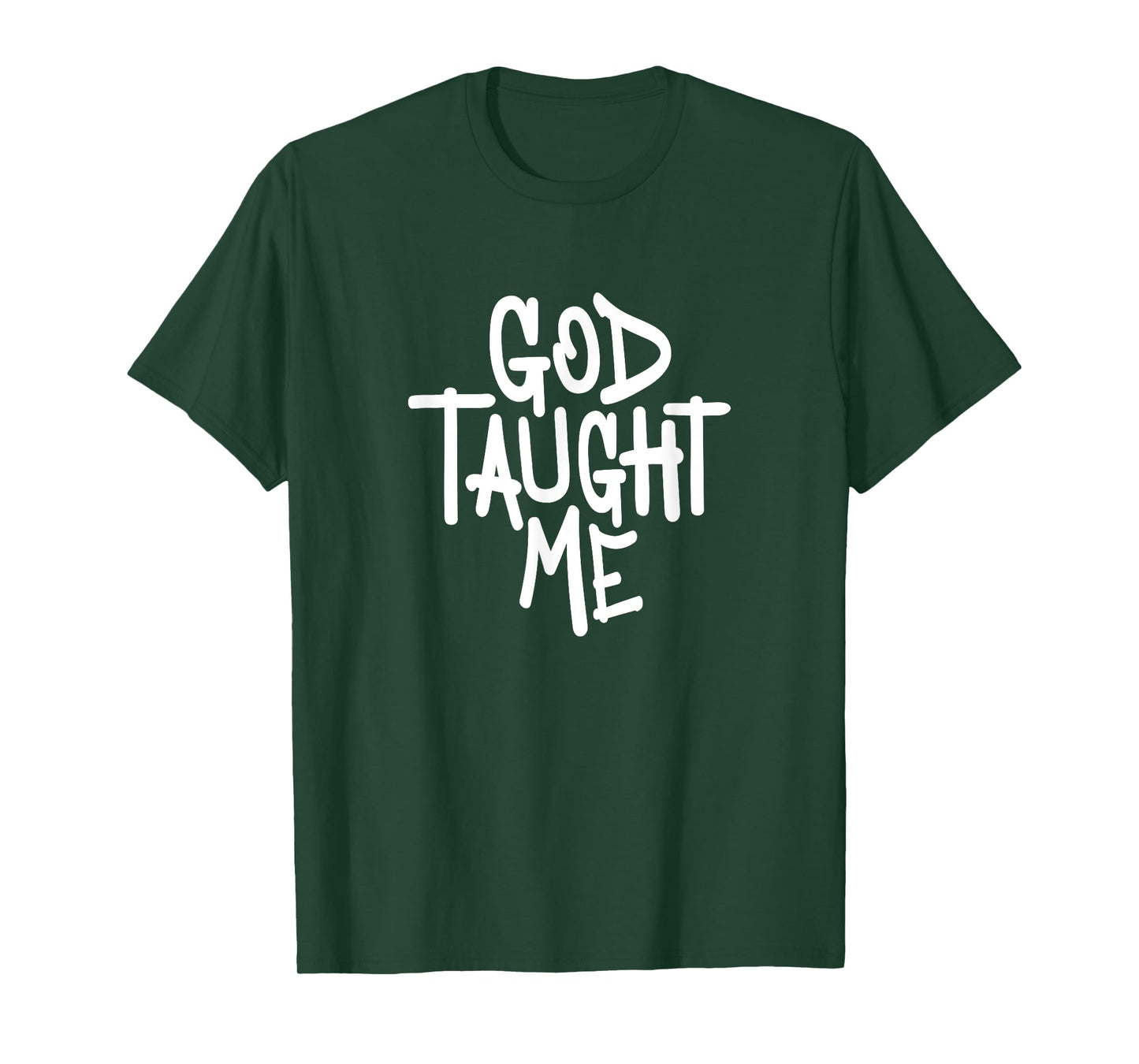 God Taught Me - Novelty Christian Witnessing T-Shirt