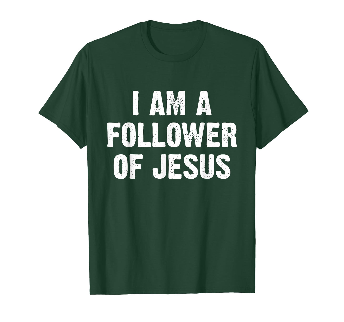 I Am A Follower Of Jesus T-Shirt