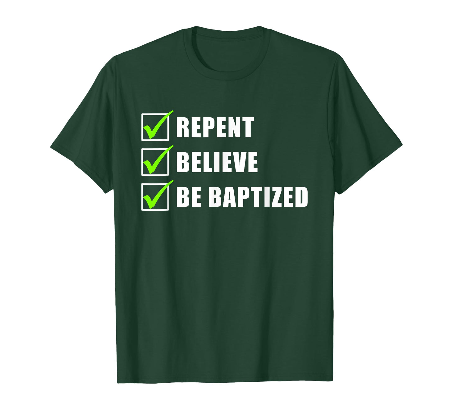 Repent, Believe, Be Baptized – Christian Faith Water Baptism T-Shirt