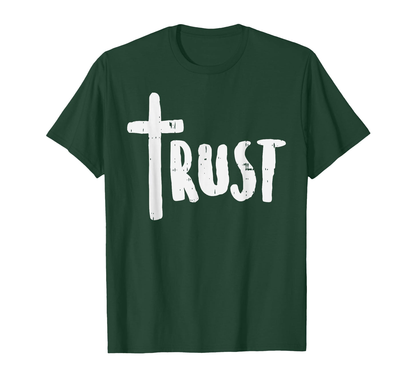 Trust Cross God Jesus Christ Faith Religious Christian Gift T-Shirt