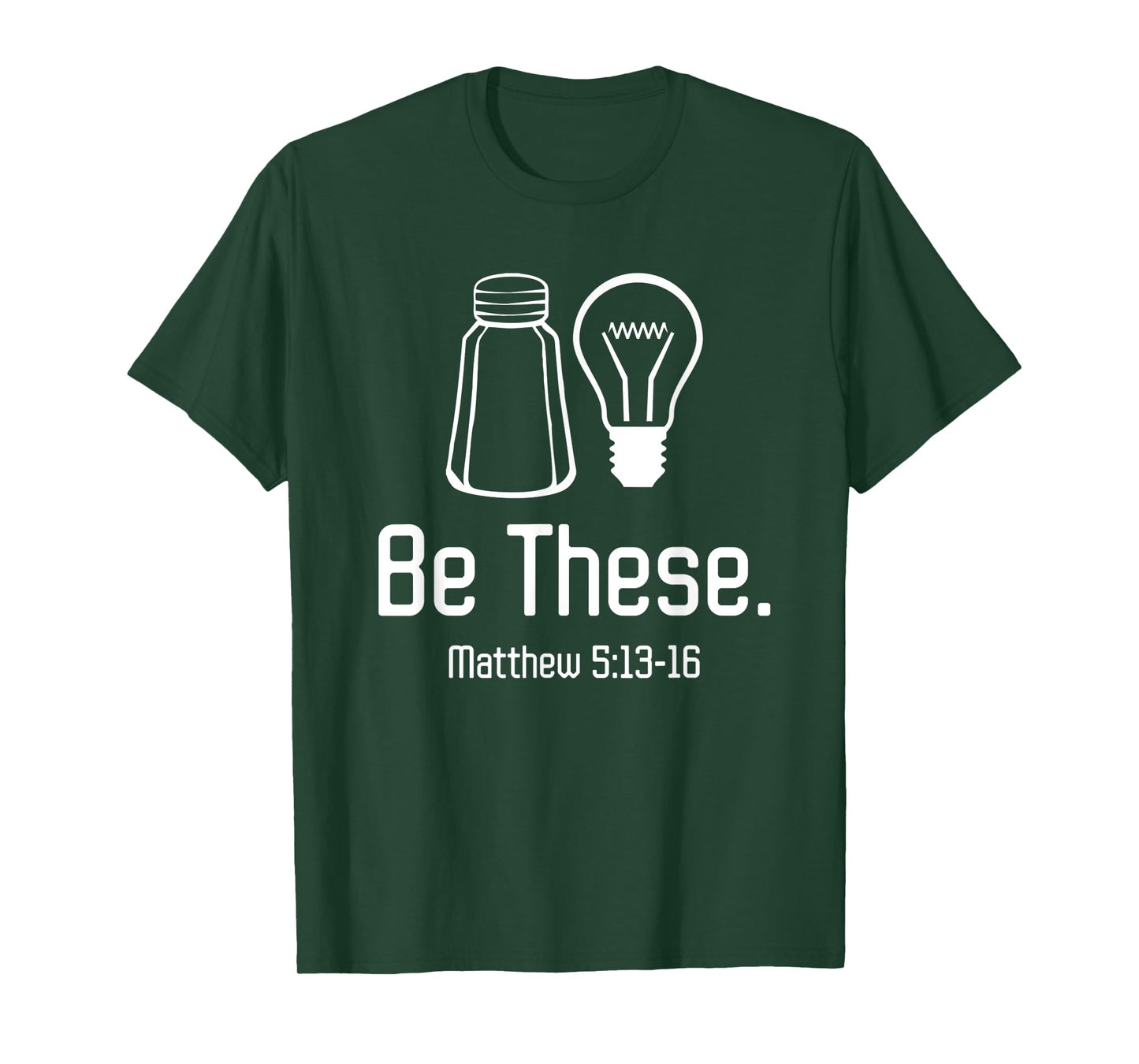 Funny Be These Salt And Light Christian Matthew T-Shirt
