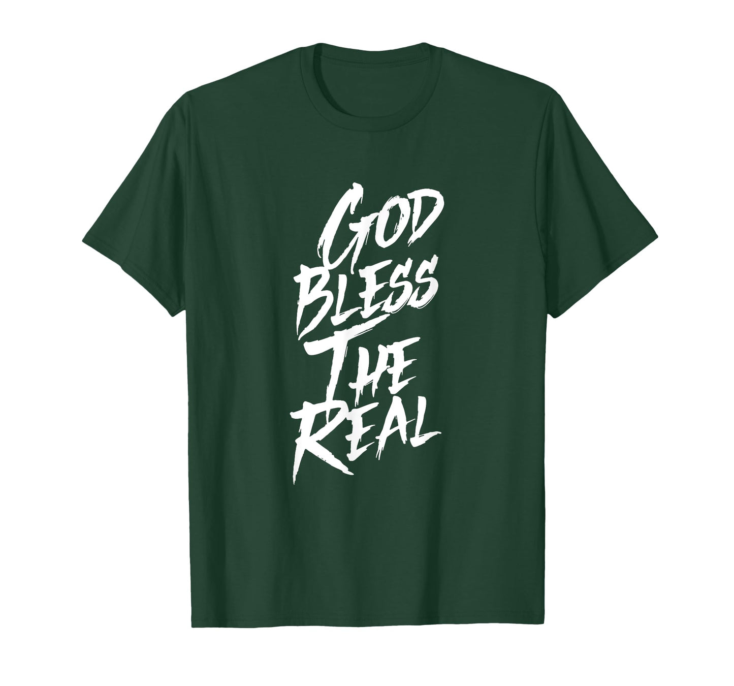 God Bless The Real T-Shirt