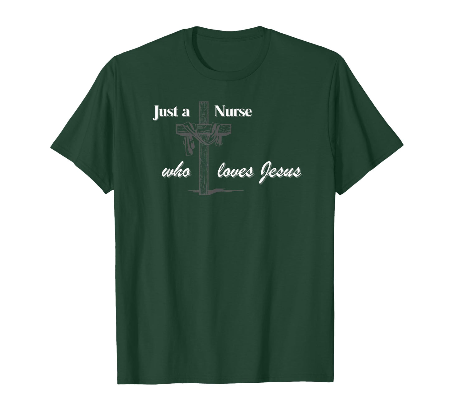 Just a Nurse who loves Jesus T-Shirt