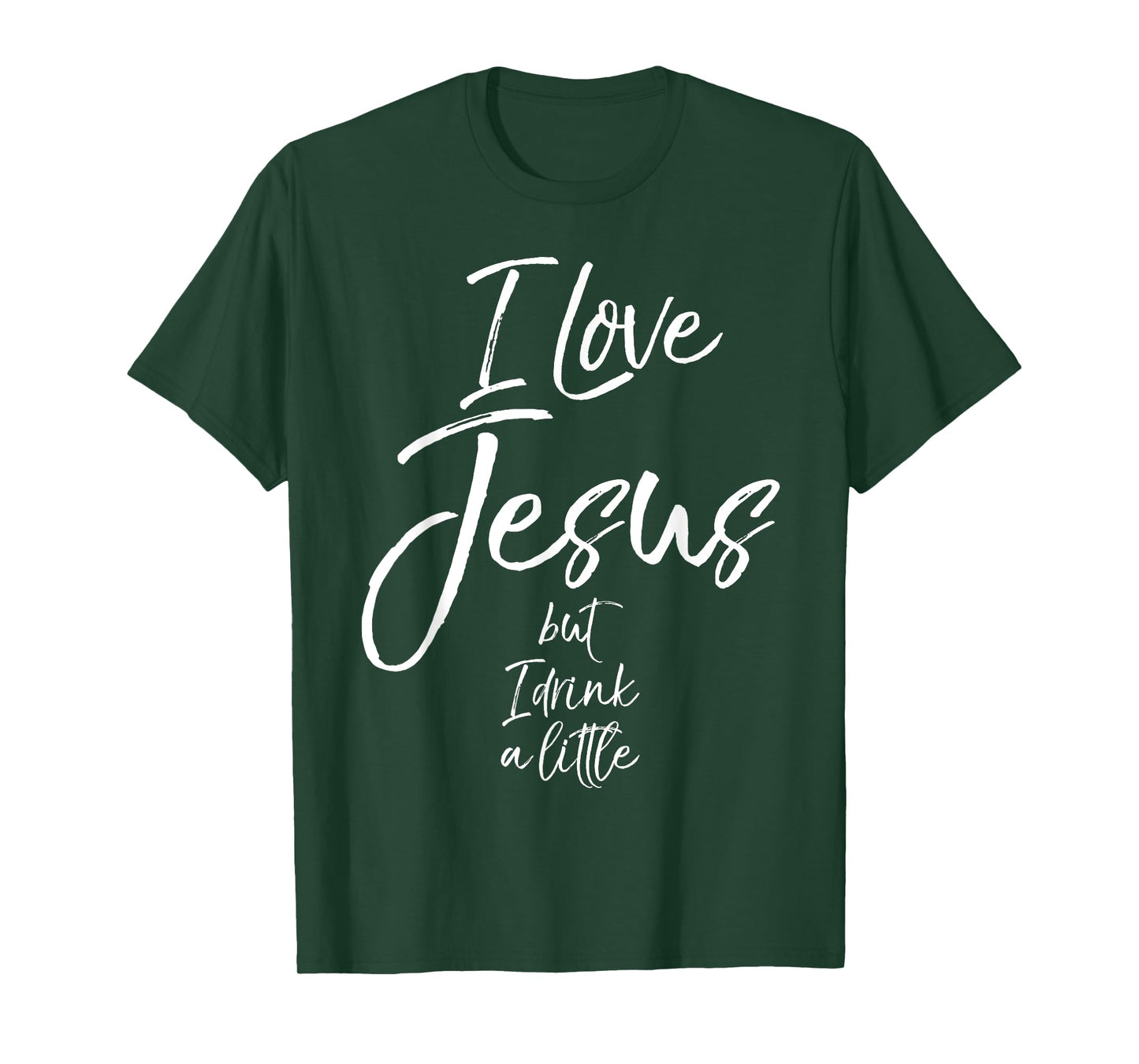 Funny Christian Quote Joke I Love Jesus but I Drink a Little T-Shirt