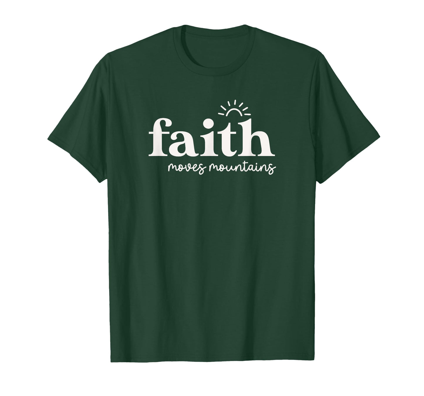 Faith Moves Mountains For Christian Woman Mom Cute T-Shirt
