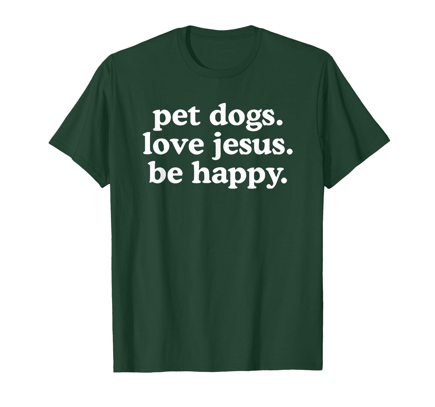 pet dogs love jesus be happy T-Shirt