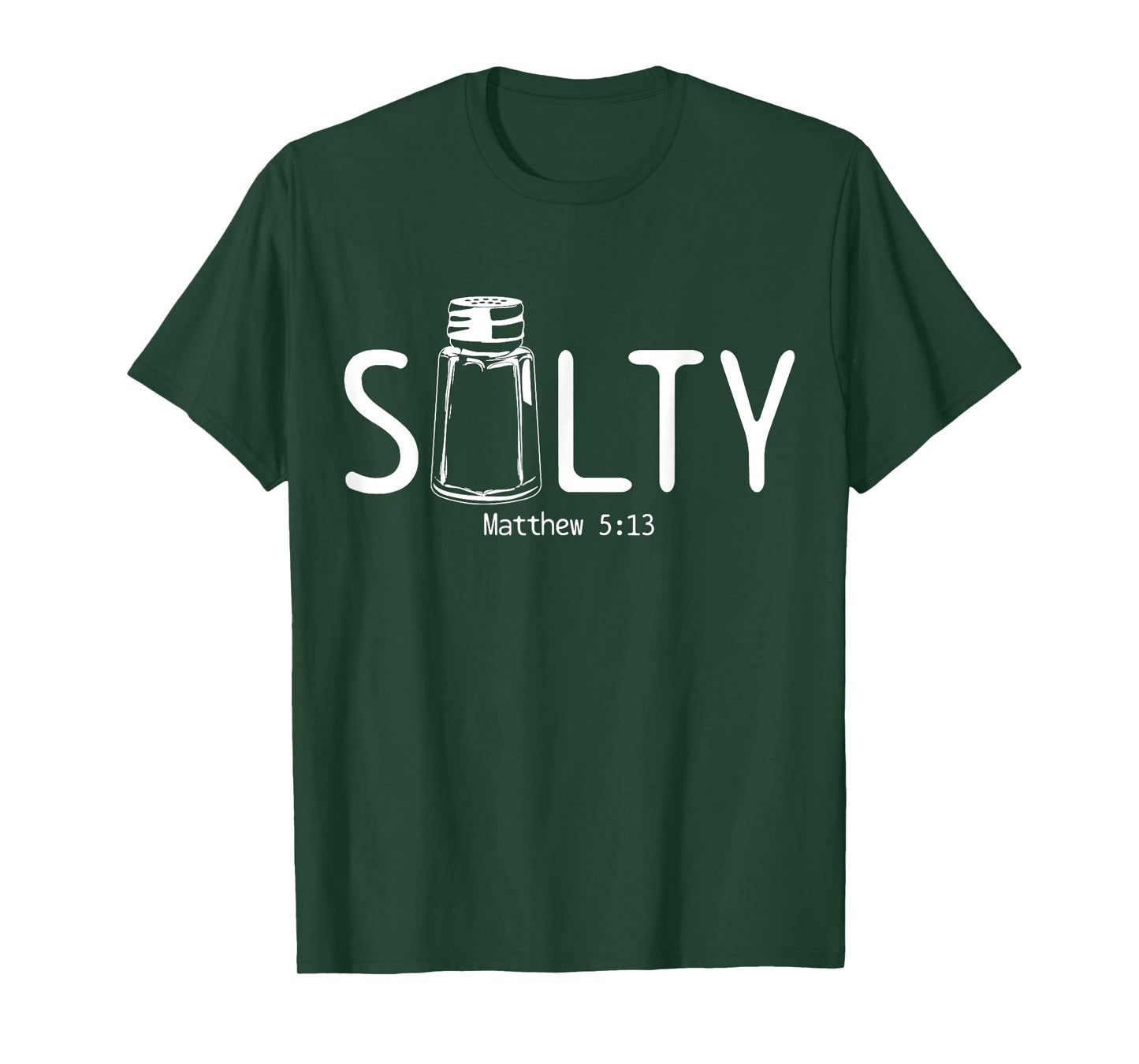 Christian Salty Matthew 5:13 Bible Verse Religious Funny T-Shirt