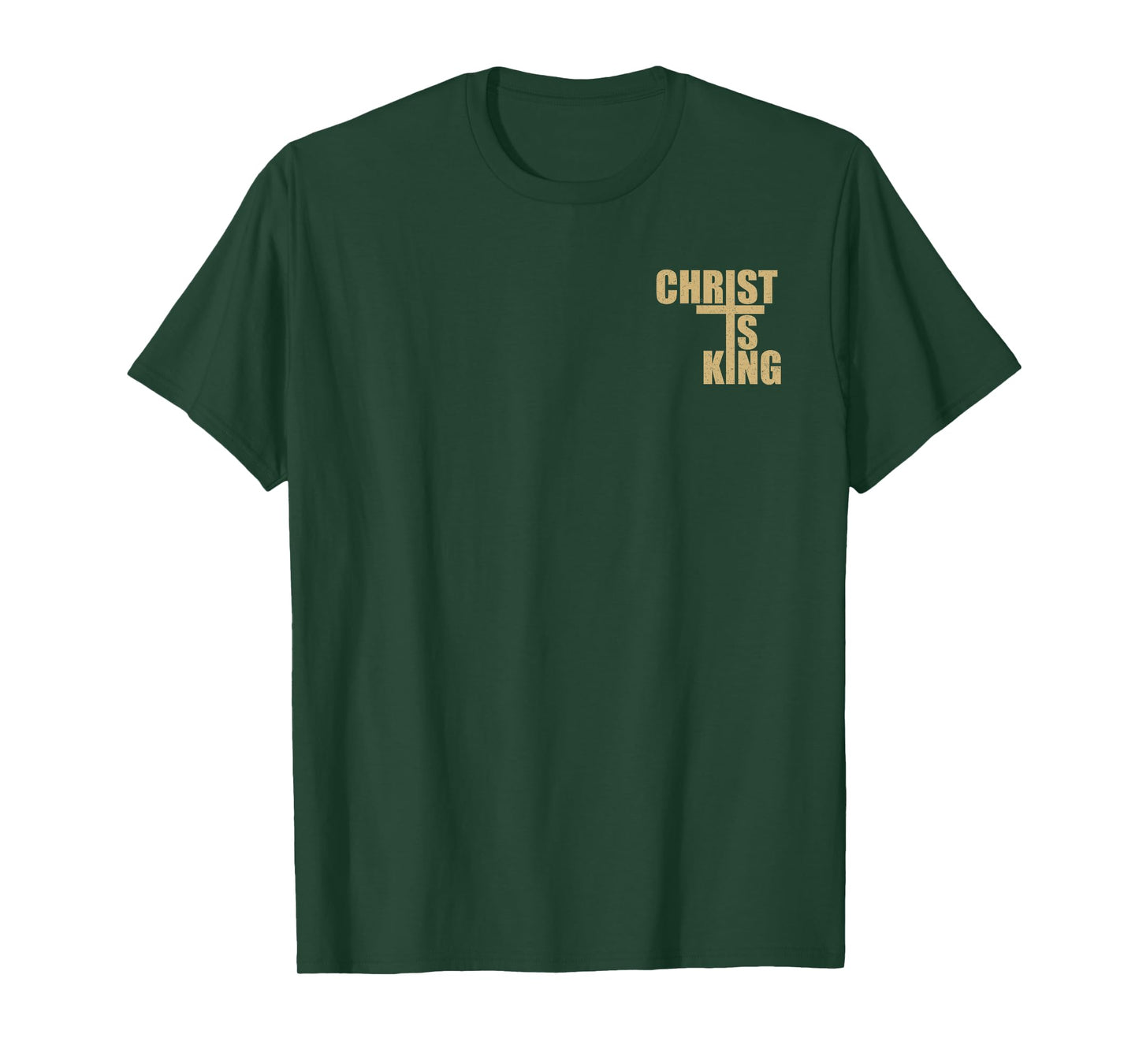CHRIST IS KING JESUS IS KING CROSS CRUCIFIX T-Shirt