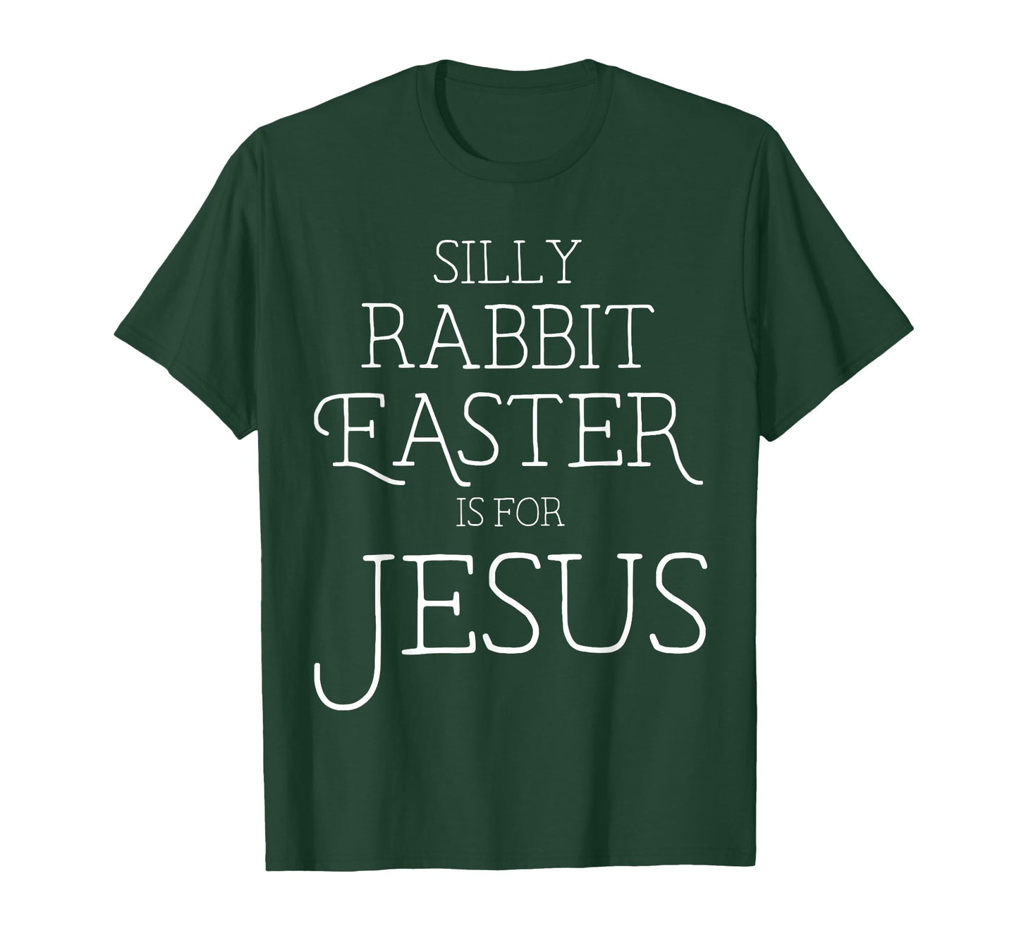 Silly Rabbit Easter is for Jesus Christians Gifts Women T-Shirt