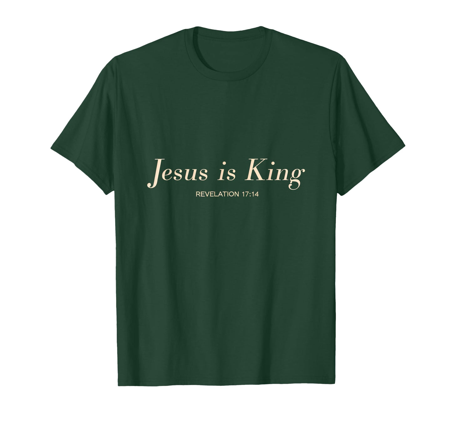 Jesus is King Christian Faith Belief Revelation Scripture T-Shirt