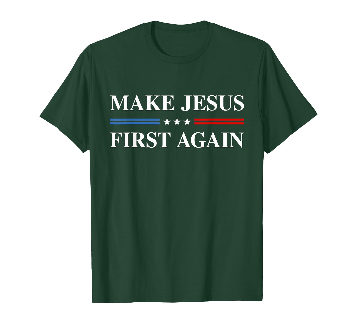 Make Jesus First Again T-Shirt