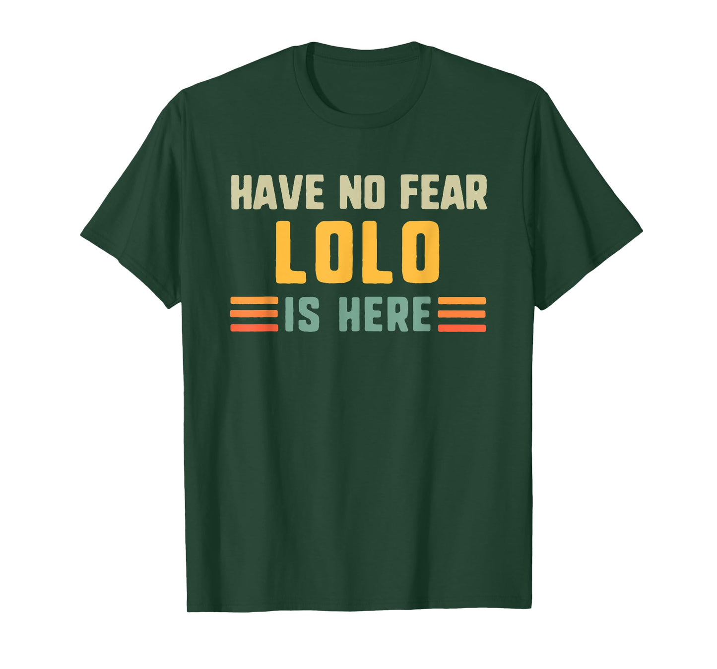 Have No Fear Lolo Is Here Funny Vintage T-Shirt