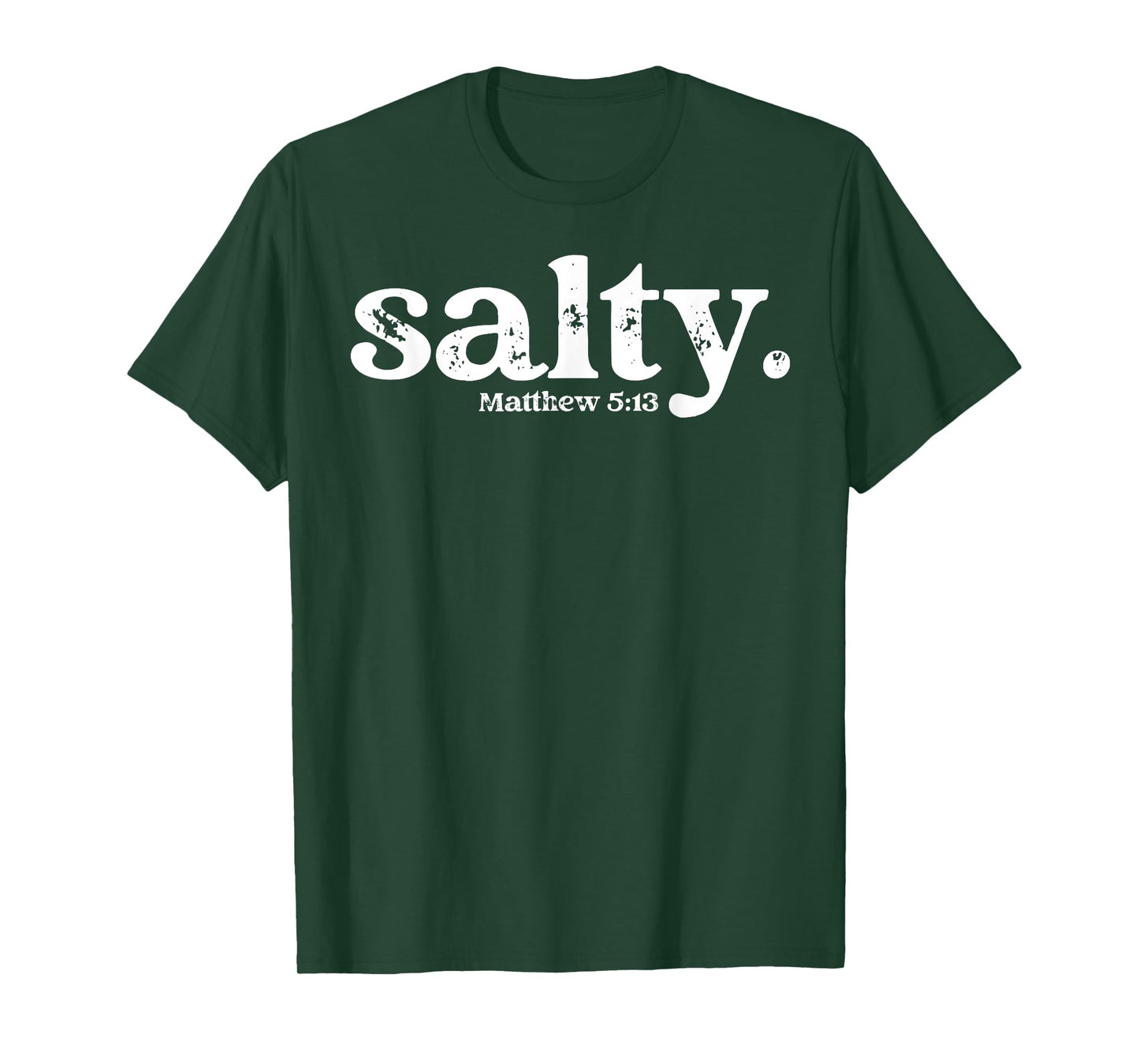 Christian Salty Matthew 5:13 Bible Verse Faith Gift T-Shirt