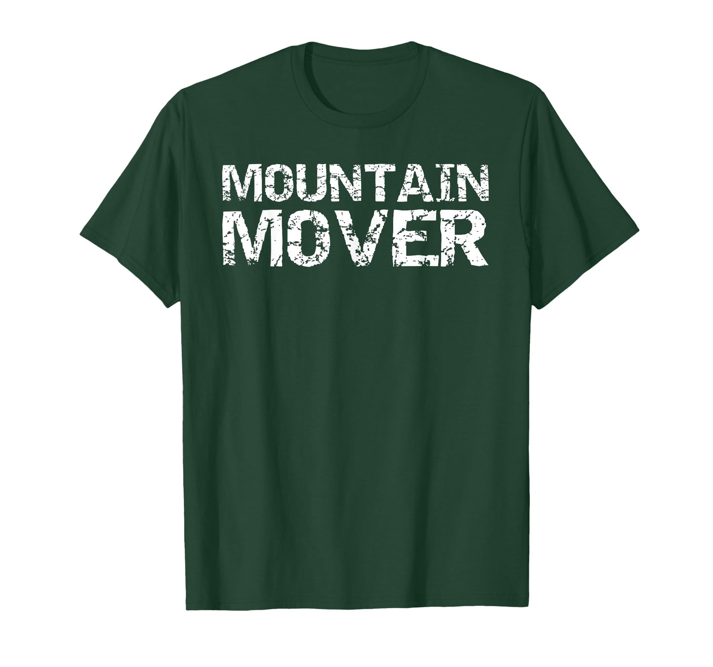 Christian Faith Can Move Mountains Quote Gift Mountain Mover T-Shirt